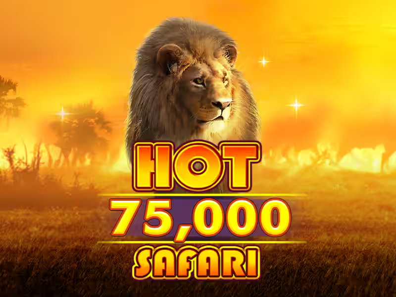 Hot Safari 75,000