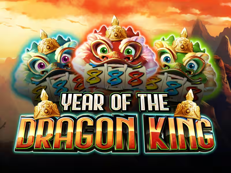 Year of the Dragon King