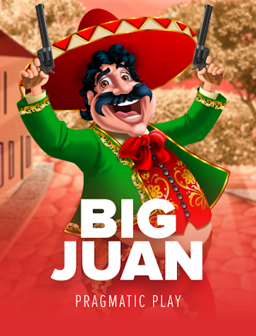 Big Juan™