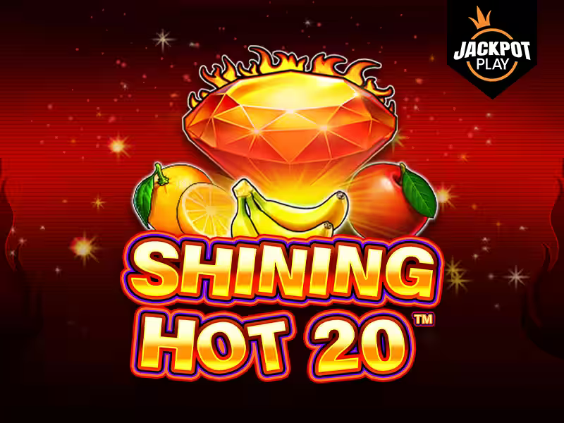 Shining Hot 20 Jackpot play