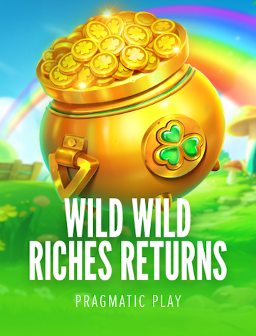 Wild Wild Riches Returns
